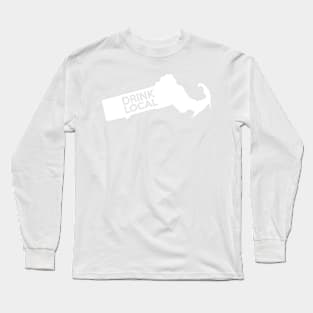 Massachusetts Drink Local MA Long Sleeve T-Shirt